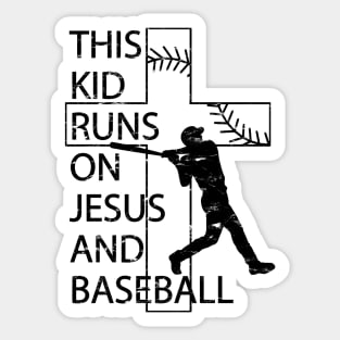 This Kid Runs on Baseball and Jesus Christian Cross Sticker